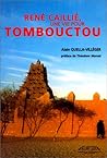 René Caillié, 1799-1838: Une vie pour Tombouctou (French Edition)
