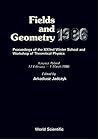 Fields and Geometry, 1986: Proceedings of the Xxiind Winter School and Workshop of Theoretical Physics