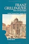 Franz Grillparzer: Historie und Gegenwärtigkeit (Rombach Wissenschaft) (German Edition)