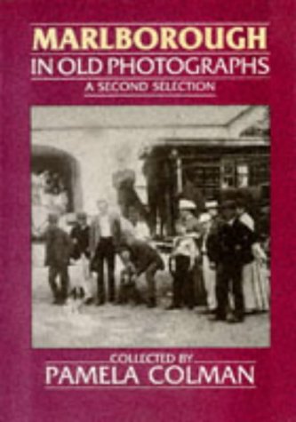 Marlborough in Old Photographs: A Second Selection (Paperback)