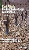 Die Geschichte kennt kein Pardon