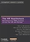 Hr Healthcheck: Benchmarking Hrm Practice Across the Uk & Europe (Management Research in Practice)