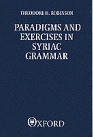 Paradigms and Exercises in Syriac Grammar