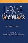 Ukraine: The Legacy of Intolerance