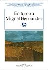 En torno a Miguel Hernández .