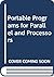 Portable Programs for Parallel and Processors