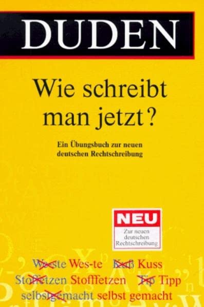 Wie Schreibt Man Jetzt?: Ein Ubungsbuch Zur Neuen Deutschen Rechtschreibung (Paperback)