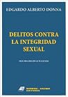 Delitos Contra La Integridad Sexual (Spanish Edition)