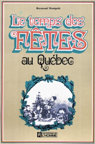 Le temps des fêtes au Québec (French Edition)