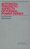 Automata-Theoretic Aspects of Formal Power Series (Monographs in Computer Science)