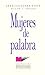 Mujeres de Palabra (Coleccion Mujeres de Palabra) (Spanish Edition)