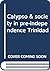 Calypso & society in pre-independence Trinidad by Gordon Rohlehr
