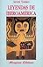 Leyendas de Iberoamérica
