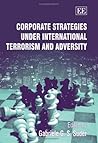 Corporate Strategies under International Terrorism and Adversity