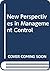 New Perspectives in Management Control