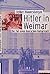 Hitler in Weimar: Der Fall einer deutschen Kulturstadt (German Edition)