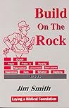 Build on the Rock, Laying a Biblical Foundation