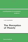 The Perception of Poverty (Contributions to Economic Analysis)