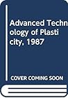 Advanced Technology of Plasticity, 1987 Advanced Technology of Plasticity, 1987