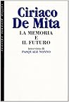 La memoria e il futuro (Italian Edition)