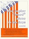 How to Play Chord Piano in Ten Days How to Play Chord Piano in Ten Days