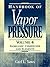Handbook of Vapor Pressure, Volume 4 by Carl L. Yaws