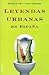Leyendas urbanas en España (Spanish Edition)