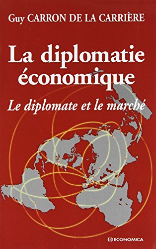 DIPLOMATIE ECONOMIQUE (Paperback)