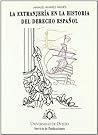 La extranjería en la historia del derecho español (Spanish Edition) La extranjería en la historia del derecho español (Spanish Edition)