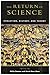 The Return of Science: Evolution, History, and Theory