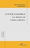Lutter ensemble: Les théories de l'action collective (French Edition)