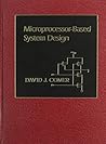 Microprocessor-based System Design (The ^AOxford Series in Electrical and Computer Engineering)