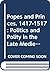 Popes and Princes, 1417-1517: Politics and Polity in the Late Medieval Church