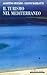 Il turismo nel Mediterraneo (Quaderni di studio) (Italian Edition)