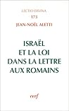 ISRAËL ET LA LOI DANS LA LETTRE AUX ROMAINS ISRAËL ET LA LOI DANS LA LETTRE AUX ROMAINS