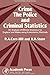Crime, the police and criminal statistics: An analysis of official statistics for England and Wales using econometric methods (Quantitative studies in social relations)