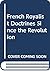 French Royalist Doctrines Since the Revolution
