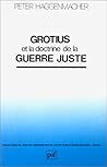 Grotius et la doctrine de la guerre juste