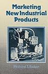 Marketing new industrial products Marketing new industrial products
