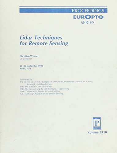 Lidar Techniques for Remote Sensing: 28-29 September 1994, Rome, Italy (Proceedings of Spie)