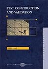 Test Construction and Validation: Case Description of Constructing and Validating a Test of English for Teaching Purposes Test Construction and Validation: Case Description of Constructing and Validating a Test of English for Teaching Purposes