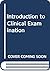 Introduction to Clinical Examination