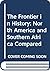 The Frontier in history by Howard and Thompson Leonard...