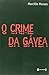 O Crime Da Gavea