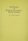 The Poetics of Rosalia De Castro's Negra Sombra (Hispanic Literature) (English and Spanish Edition) The Poetics of Rosalia De Castro's Negra Sombra (Hispanic Literature) (English and Spanish Edition)