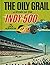 The oily grail;: A story of the Indy 500