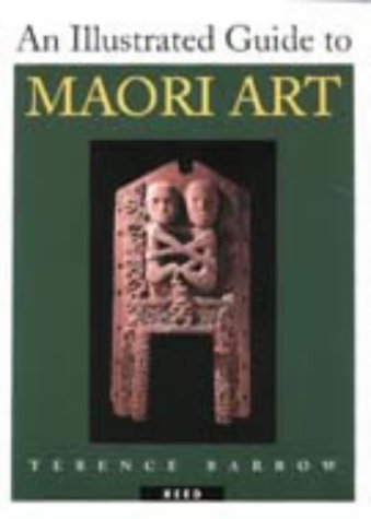 An Illustrated Guide to Maori Art (Paperback)