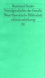 Sozialgeschichte der Familie (Edition Suhrkamp) (German Edition) Sozialgeschichte der Familie (Edition Suhrkamp) (German Edition)
