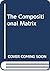 The Compositional Matrix