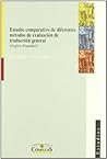 Estudio comparativo de diferentes métodos de evaluación de traducción general: (Inglés-español)